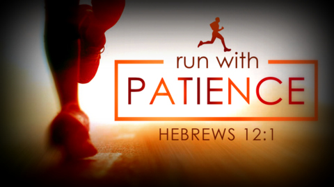 run with patience