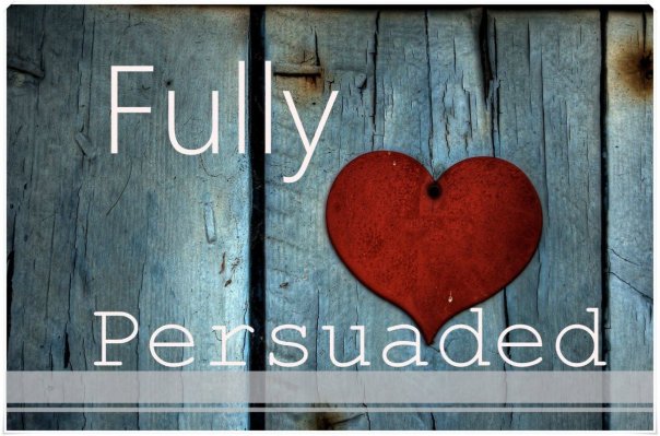 fully-persuaded